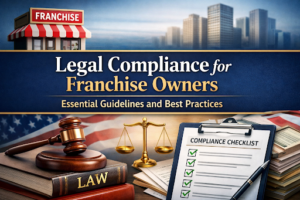 Legal Compliance for Franchise Owners